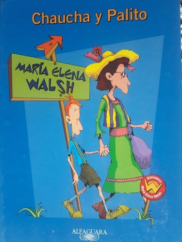 Chaucha Y Palito - María Elena Walsh  