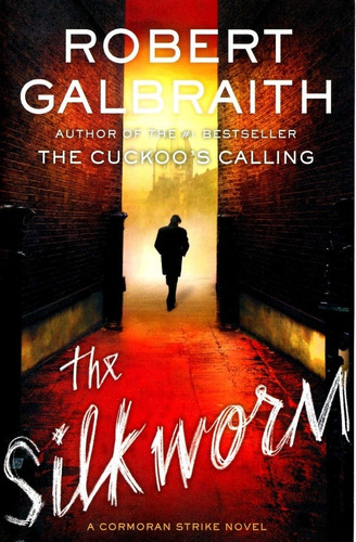 Silkworm, The - Galbraith Robert