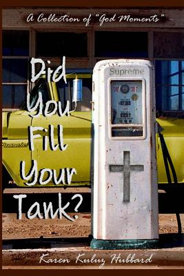 Libro Did You Fill Your Tank?: A Collection Of  God Momen...