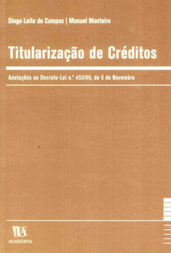 Titularizacao De Creditos - 1 Ed, De Campos, Diogo Leite De., Vol. Direito Administrativo. Editora Almedina, Capa Mole Em Português, 20