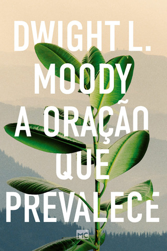 A oração que prevalece, de Moody, Dwight L.. AssociaÇÃO Religiosa Editora Mundo CristÃO, capa mole em português, 2021