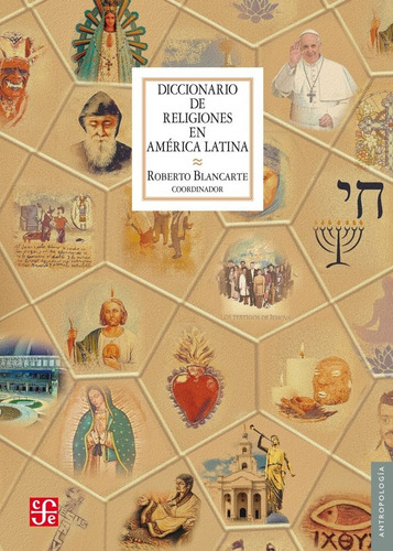 Diccionario De Religiones En America Latina - Roberto Blanca