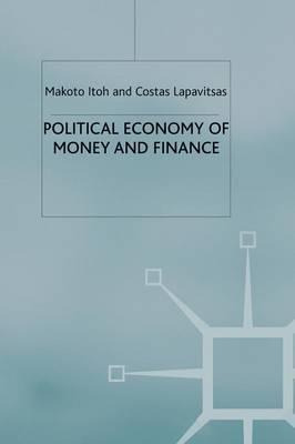 Libro Political Economy Of Money And Finance - Makoto Itoh