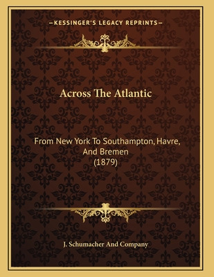 Libro Across The Atlantic: From New York To Southampton, ...