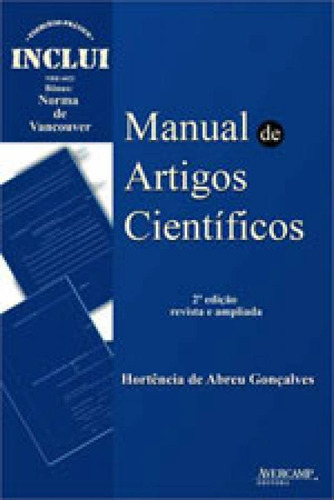 Manual De Artigos Cientificos, De Gonçalves, Hortencia De Abreu. Editora Avercamp, Capa Mole, Edição 2ª Edição - 2013 Em Português