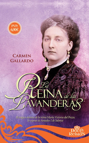 La Reina De Las Lavanderas, De Gallardo Tomé, Carmen. Editorial La Esfera De Los Libros, S.l., Tapa Blanda En Español