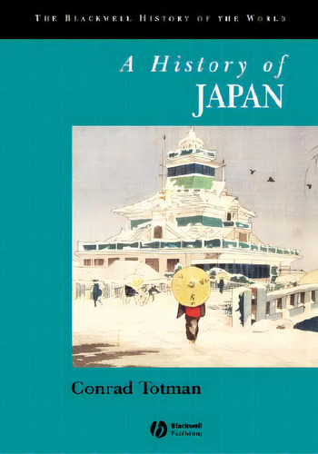 History Of Japan, De Totman, Rad. Editorial Wiley, Tapa Blanda En Inglés