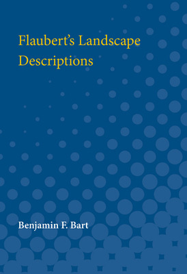 Libro Flaubert's Landscape Descriptions - Bart, Benjamin