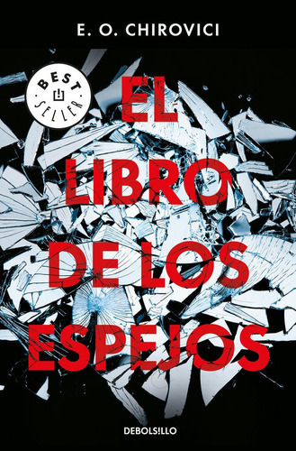El Libro De Los Espejos, De Chirovici, E.o.. Editorial Debolsillo, Tapa Blanda En Español