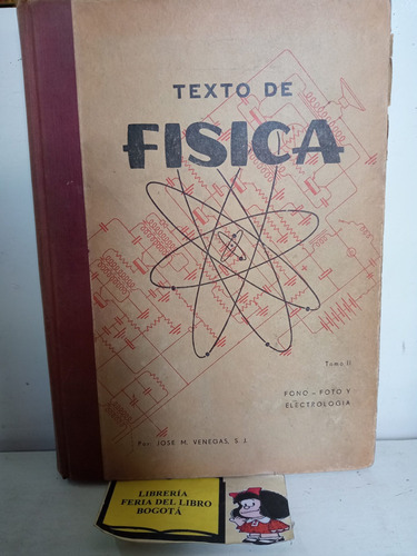 Texto De Física - José M. Venegas - Tomo 2 - 1962