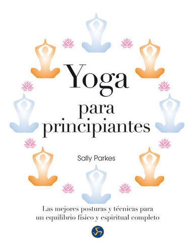 Libro Yoga Para Principiantes - Parkes, Sally