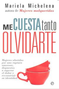 Me Cuesta Tanto Olvidarte (libro Original)