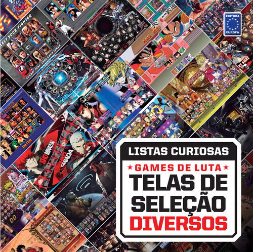 Coleção Listas Curiosas - Games de Luta: Telas de Seleção Diversos, de Editora Europa. Editorial Editora Europa Ltda., capa mole em português, 2021