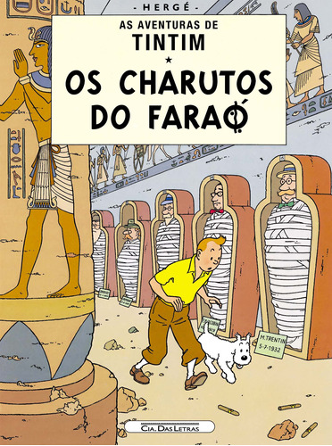 Os charutos do Faraó, de Hergé. Editora Schwarcz SA, capa mole em português, 2005