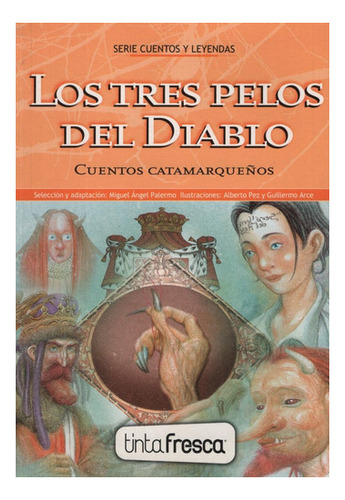 Los Tres Pelos Del Diablo/ El Runa Uturunko (cuentos Catamar