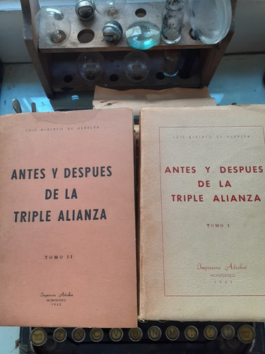 Antes Y Despúes De La Triple Alianza / 2  Tomos 1951/2