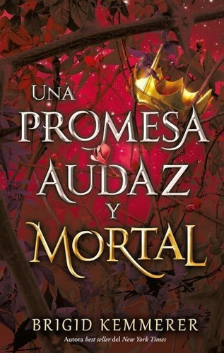 Promesa Audaz Y Mortal - Brigid Kemmerer - Puck - Libro