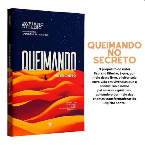 Queimando No Secreto: Vivências Que Ativam Seu Relacionamento Com Deus, De Fabiano Ribeiro.