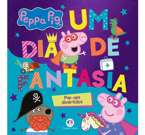 Peppa Pig - Um dia de fantasia, de Cultural, Ciranda. Ciranda Cultural Editora E Distribuidora Ltda., capa dura em português, 2020