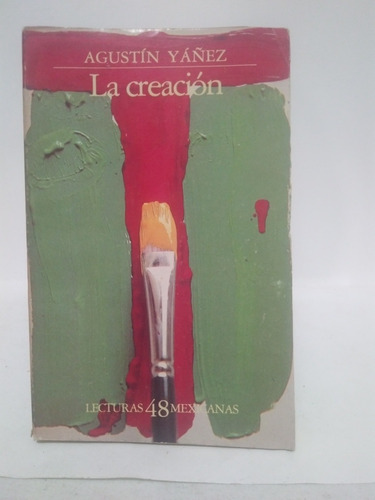 La Creación Agustín Yáñez