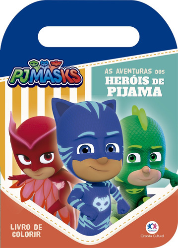 PJ Masks - As aventuras dos heróis de pijama, de Tubaldini Labão, Ieska. Ciranda Cultural Editora E Distribuidora Ltda. em português, 2021