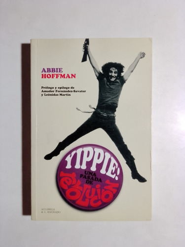 Abbie Hoffman - Yippie! Una Pasada De Revolución 