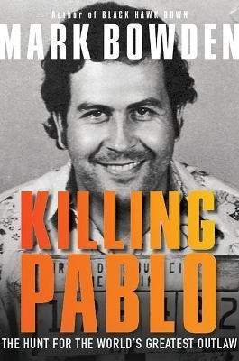 Libro Killing Pablo : The Hunt For The World's Greatest O...