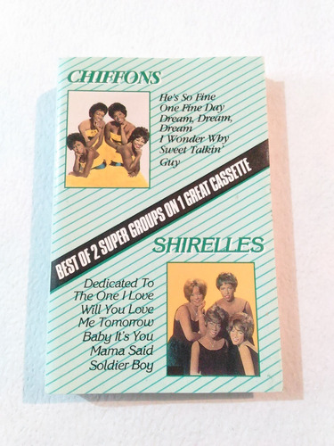 Chiffons - Shirelles - Best Of 2 Super Groups On 1 / Casete