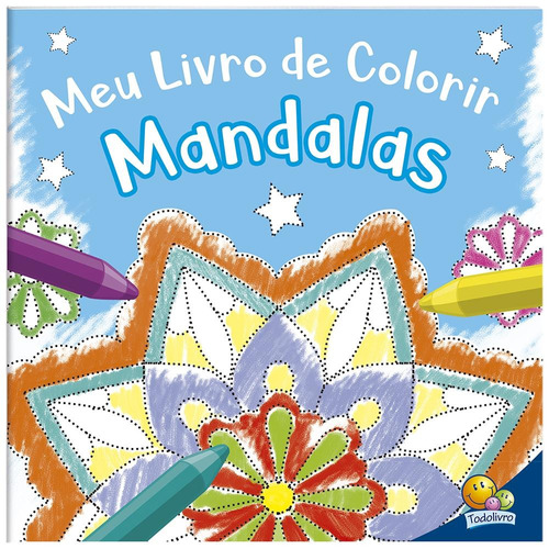 Colorindo Mandalas: Meu Livro de Colorir Mandalas, de Mammoth World. Editora Todolivro Distribuidora Ltda. em português, 2019