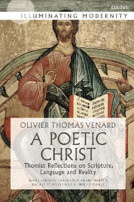 Libro A Poetic Christ : Thomist Reflections On Scripture,...