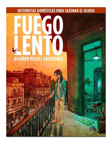 Fuego Lento Antología De Cómic Mexicano De Ricardo Peláez G.