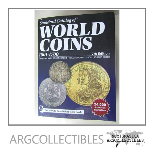 Catalogo Krause Monedas Del Mundo Años 1601 - 1700 Edición 7