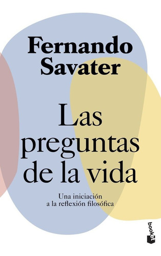 Las Preguntas De La Vida - Fernando Savater