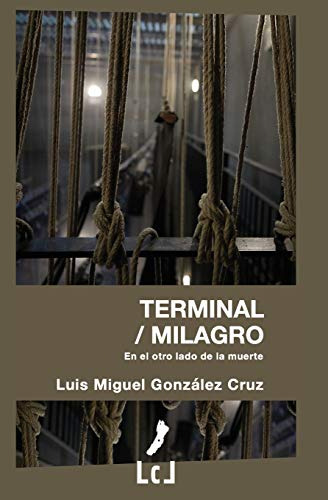 Terminal - Milagro: En El Otro Lado De La Muerte