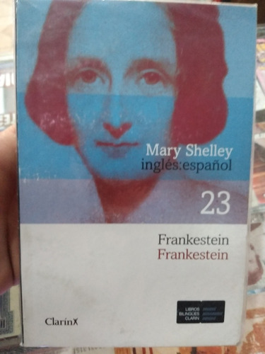 Frankenstein 23 Mary Shelley Bilingüe Clarín 