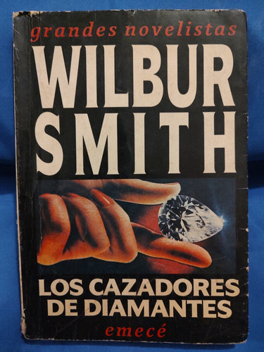 Los Cazadores De Diamantes - Wilbur Smith 