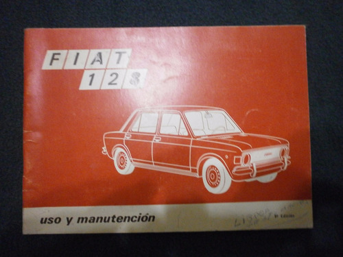 Manual Original Fiat 128 Utilizacion Y Mantenimiento Ver