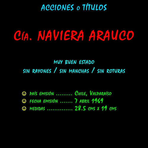 Imagen 2 de 3 de ¬¬ Acción Acciones Títulos / Naviera Arauco Zp