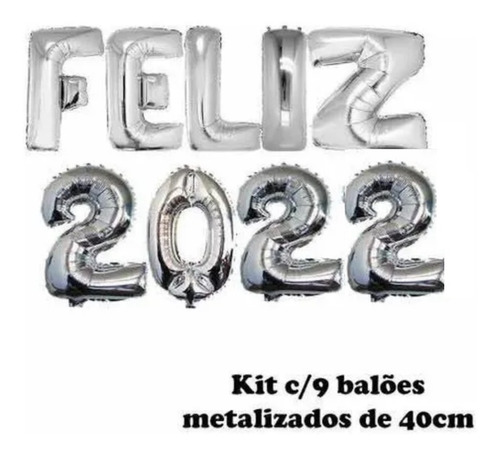Imagem 1 de 1 de Kit Balão Metalizado Feliz 2022 Cor Prata 40cm