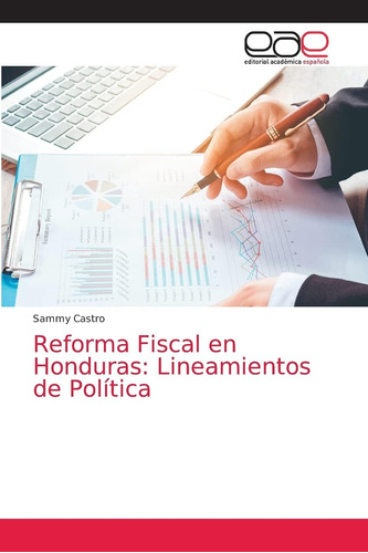 Libro: Reforma Fiscal En Honduras: Lineamientos De Política