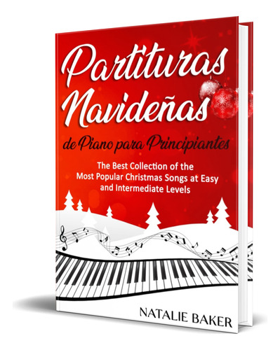 Libro Partituras Navideñas De Piano [ Original ]  