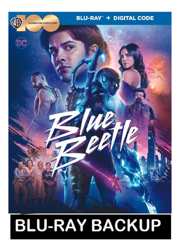 Blue Beetle ( Escarabajo Azul - 2023) - Blu-ray Backup