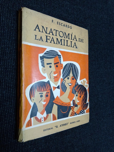 Anatomía De La Familia F Escardo