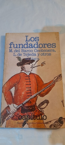 Los Fundadores Del Barco Centenera Tejeda Otros (usado)