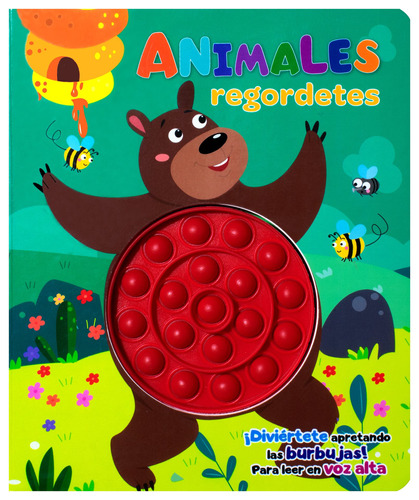 Apretando Burbujas: Animales Regordetes.: Libro Pop It Apretando Burbujas: Animales Regordetes, de Varios autores. Editorial Silver Dolphin (en español), tapa dura en español, 2022