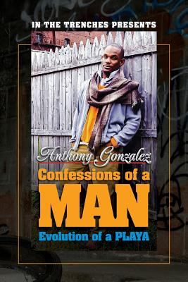 Libro Confessions Of A Man: The Evolution Of A Playa - Go...