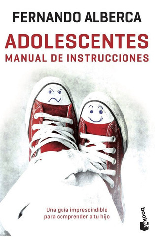 Adolescentes. Manual De Instrucciones, De Alberca, Fernando. Editorial Booket, Tapa Blanda En Español