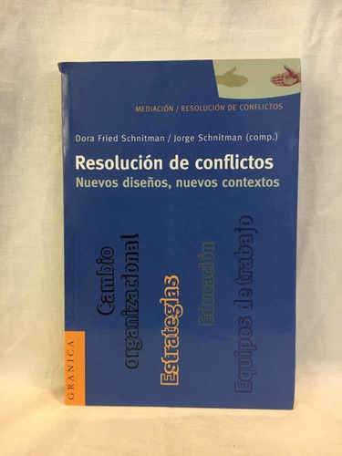 Resolución De Conflictos - J. Y D. Fried Schnitman - Grani