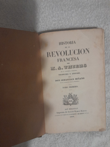 Historia De La Revolución Francesa, M.a.thiers,tomo I, 1840. (Usado)