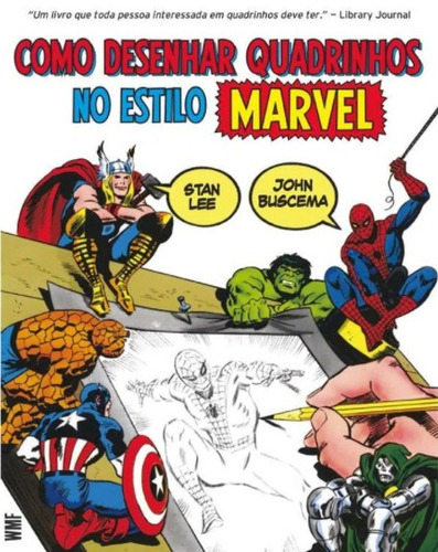 Como desenhar quadrinhos no estilo Marvel, de Lee, Stan. Editora Wmf Martins Fontes Ltda, capa mole em português, 2014